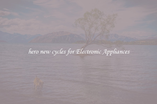 hero new cycles for Electronic Appliances