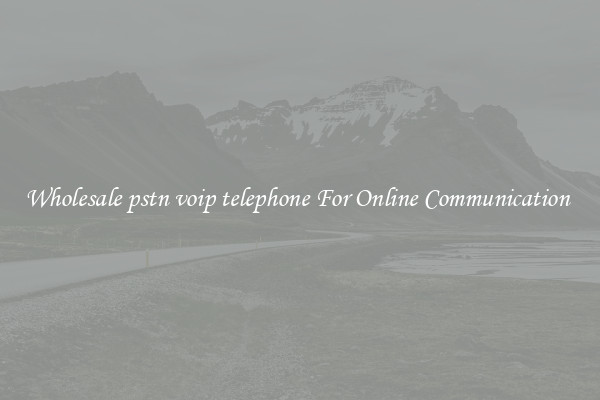Wholesale pstn voip telephone For Online Communication 