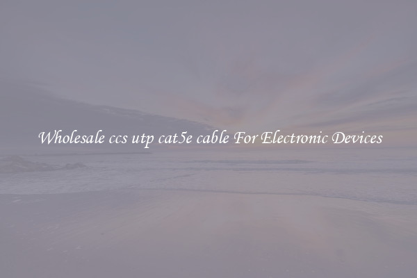 Wholesale ccs utp cat5e cable For Electronic Devices