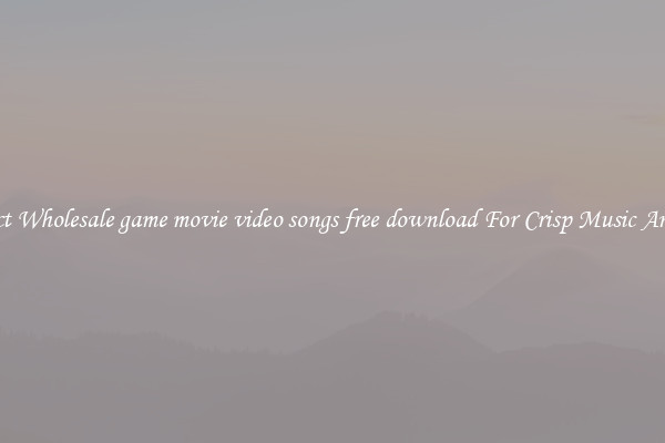 Compact Wholesale game movie video songs free download For Crisp Music Anywhere