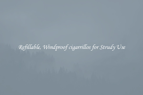 Refillable, Windproof cigarrillos for Strudy Use