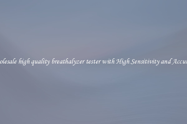 Wholesale high quality breathalyzer tester with High Sensitivity and Accuracy 