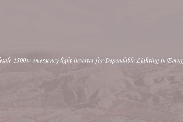 Wholesale 1500w emergency light inverter for Dependable Lighting in Emergencies