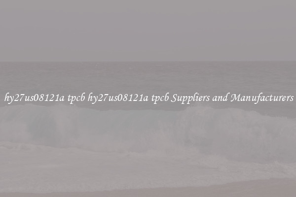hy27us08121a tpcb hy27us08121a tpcb Suppliers and Manufacturers