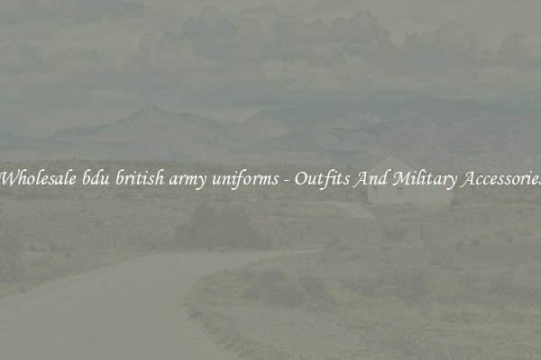 Wholesale bdu british army uniforms - Outfits And Military Accessories