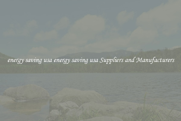 energy saving usa energy saving usa Suppliers and Manufacturers
