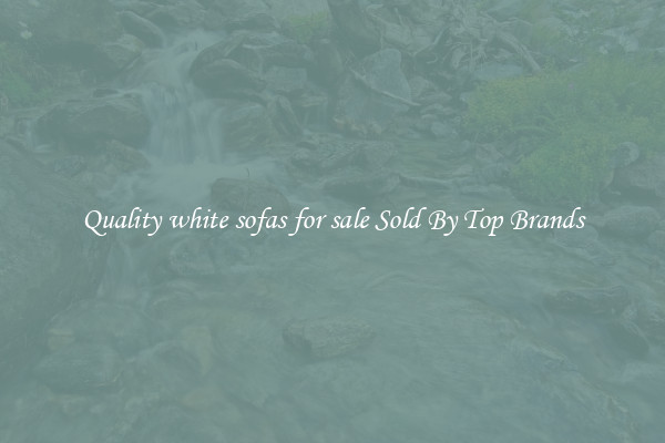 Quality white sofas for sale Sold By Top Brands