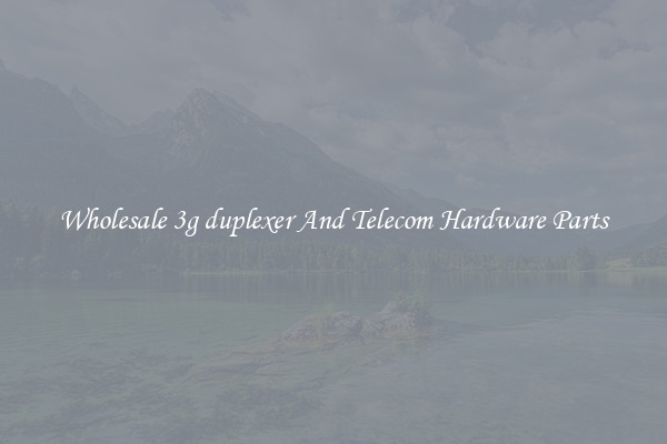 Wholesale 3g duplexer And Telecom Hardware Parts