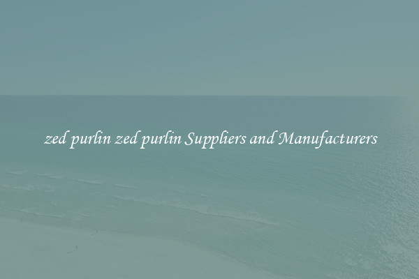 zed purlin zed purlin Suppliers and Manufacturers