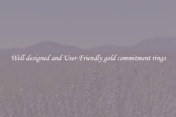 Well-designed and User-Friendly gold commitment rings
